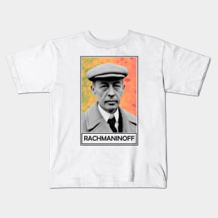 Sergei Rachmaninoff Kids T-Shirt